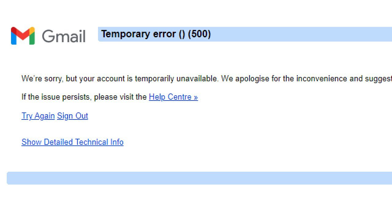 Gmail account temporarily unavailable 500