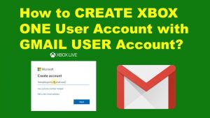 Gmail Accounts Should Be Able To Be Used For Xbox Live Account