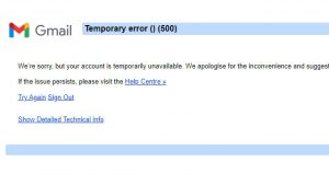 Gmail account temporarily unavailable 500