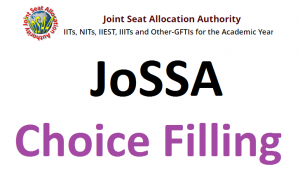 JoSAA Choice Filling 2021 Registration, Seat Allotment Schedule