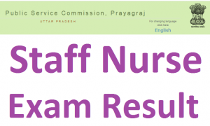 UPPSC Staff Nurse result 2021 Answer key, Cut off, Merit list