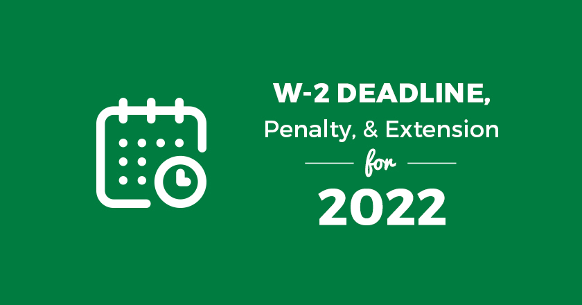 W-2 Deadline, Penalties, & Extension for 2022/2023 | CheckMark Blog