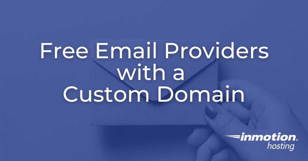 3 Free Email Providers with a Custom Email Domain