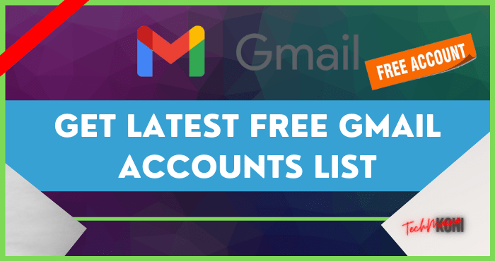 Get Latest Free Gmail Accounts List [2022] TechMaina
