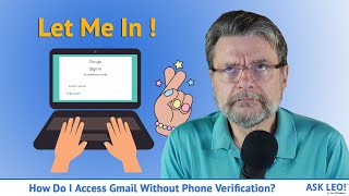 How can i access my gmail account without phone verification