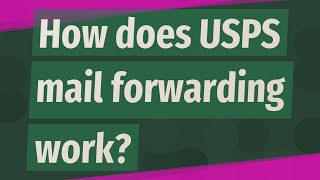 How does mail forwarding work with a USPS Change of Address?