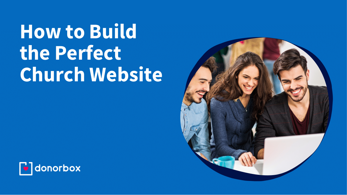 How to Build The Perfect Church Website – A Nonprofit Guide