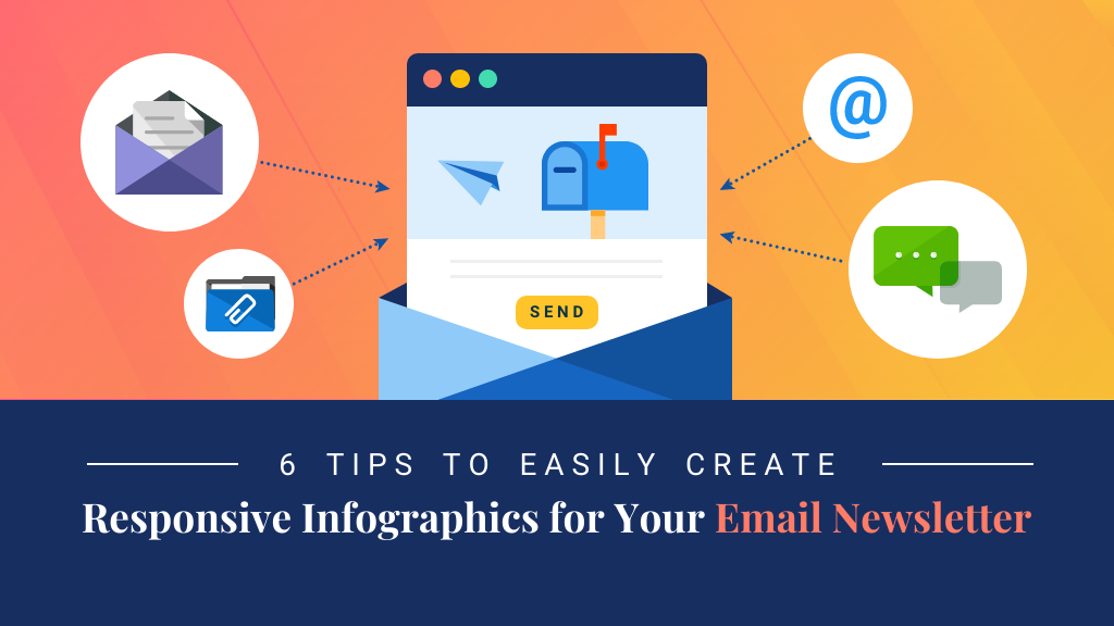 6 Tips to Easily Create Responsive Infographics for Your Email Newsletter