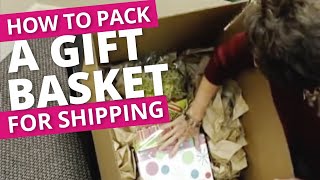 How to Package & Ship Gift Baskets in 2022 | Easyship Blog