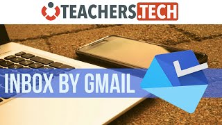 How Inbox by Gmail Works, and How to Use It for More Productive Email