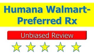 Humana Walmart-Preferred Rx Plan (PDP) Provides Affordable Prescriptions to Seniors and Other Medicare Beneficiaries