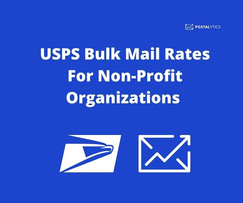 USPS Bulk Mail Rates For Non-Profit Organizations: Everything To Know