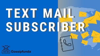 What Is a Text Mail Subscriber? Heres the Truth