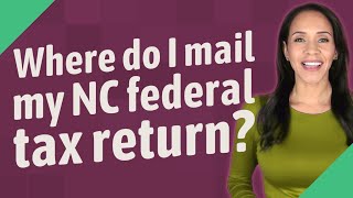 When, Where, and How to File Your North Carolina Return | NCDOR