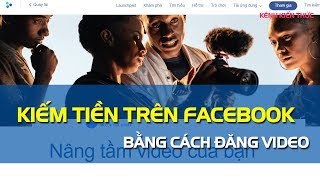 Facebook trả tiền cho người up video